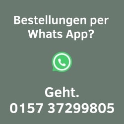 Info über die Möglichkeit, per Whats App zu bestellen 0157 37299805